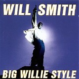 Will Smith - Big Willie Style