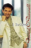 Daniel O'Donnell - I Believe