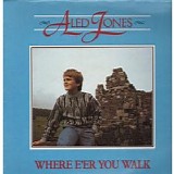 Aled Jones - Where E'er You Walk