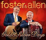 Foster & Allen - Gold and Silver Days