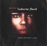 Roberta Flack - Softly With These Songs - The Best of