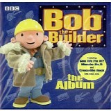 Various artists - The Bob the Builder the Album