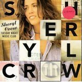 Sheryl Crow - Tuesday Night Music Club (Deluxe Edition)