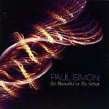 Paul Simon - So Beautiful or So What