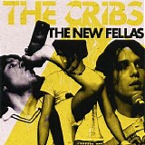 Cribs - The New Fellas