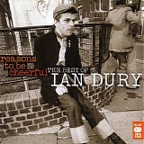 Ian Dury - Reasons to Be Cheerful: The Best of Ian Dury