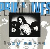 Primitives - Lazy '86 - '88