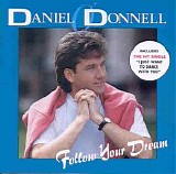 Daniel O'Donnell - Follow Your Dream