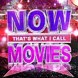 Various artists - Now That's What I Call the Movies