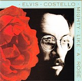 Elvis Costello - Mighty Like a Rose