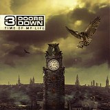 3 Doors Down - Time of My Life