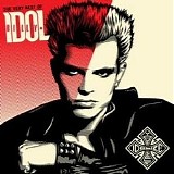 Billy Idol - The Very Best of Billy Idol: Idolize Yourself