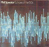 Various artists - Phil Spector's Echoes Of The 60's