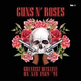 Guns N' Roses - Greatest Hits Live on Air 1989-'91, Vol. 1