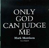 Mark Morrison - Only God Can Judge Me