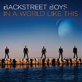 Backstreet Boys - In a World Like This