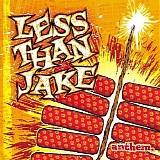 Less Than Jake - Anthem