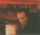 Tom Waits - Blood Money