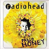 Radiohead - Pablo Honey (Deluxe Edition 2009)