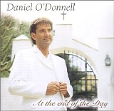 Daniel O'Donnell - At the End of the Day