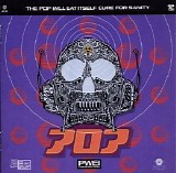 Pop Will Eat Itself - Cure for Sanity (Deluxe Edition)