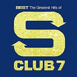 S Club 7 - Best - The Greatest Hits of S Club 7 (Re-issue) (Bonus Tracks)