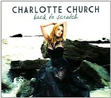 Charlotte Church - Back to Scratch