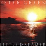 Peter Green - Little Dreamer