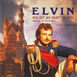 Elvin - You Set My Heart On Fire