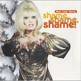 Lady Bunny - Shame, Shame, Shame!