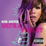 Kid Sister - Ultraviolet