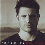 Nick Lachey - What's Left Of Me