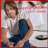 Keith Urban - Get Closer