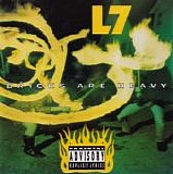 L7 - Bricks Are Heavy