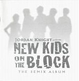 Jordan Knight - Jordan Knight Performs New Kids On The Block - The Remix Album