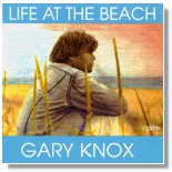 Gary Knox - Life At The Beach