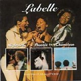 Labelle - Nightbirds / Phoenix / Chameleon