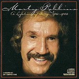 Marty Robbins - A Lifetime Of Song 1951-1982