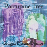 Porcupine Tree - Stupid Dream Demos