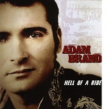 Adam Brand - Hell Of A Ride