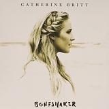 Catherine Britt - Boneshaker