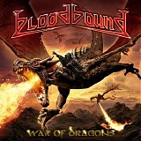 Bloodbound - War Of Dragons - Songs From The Vault (2010 - 2016)