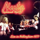 Nutz - Tightened Up - Live In Nottingham 1977