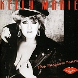 Kelly Marie - The Passion Years