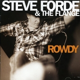 Steve Forde & The Flange - Rowdy