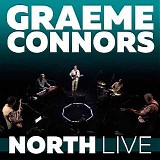 Graeme Connors - North: Live