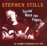 Stephen Stills - Turnin' Back The Pages