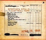 Stephen Stills - Just Roll Tape: April 26. 1968