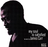 James Carr - My Soul Is Satisfied