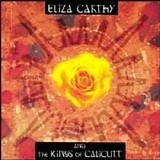 Eliza Carthy - Eliza Carthy & The Kings of Calicutt